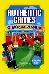 Livro Authenticgames: O gol da vitória (Volume 7)
