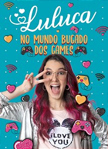 Livro Luluca - No mundo bugado dos games
