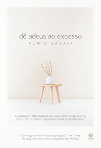 Livro Dê adeus ao excesso: A sensação libertadora de vive...
