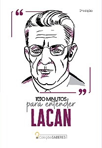 Livro Coleção Saberes - 100 minutos para entender Lacan