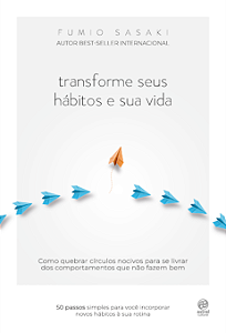 Livro Transforme seus hábitos e sua vida: Como quebrar cí...