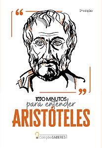 Livro Coleção Saberes - 100 minutos para entender Aristót...