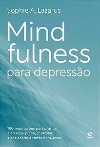 Livro Mindfulness para depressão: 100 práticas e meditaçõ...