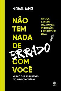 Livro Não tem nada de errado com você: Aprenda a aceitar ...