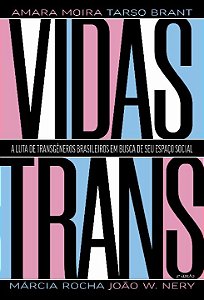 Livro Vidas Trans: A luta de transgêneros brasileiros em ...