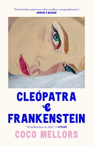 Livro Cleopatra e Frankenstein: FINALISTA MELHOR FICÇÃO G...