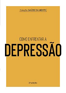 Livro Como enfrentar a depressão