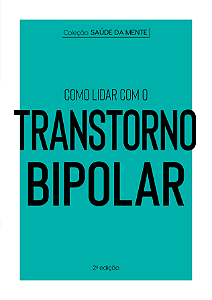 Livro Como lidar com o transtorno bipolar