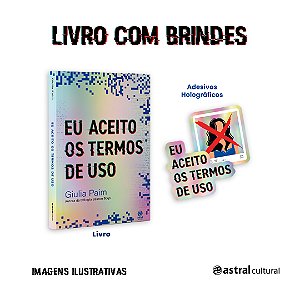 Livro Eu Aceito Os Termos De Uso - + Adesivos Holográfico...