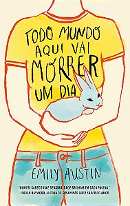Livro Todo mundo aqui vai morrer um dia