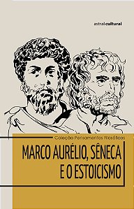 Livro Marco aurélio, Sêneca e o estoicismo