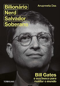 Livro Bilionário, nerd, salvador, soberano: Bill Gates e sua bu...