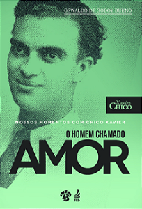 Livro Nossos momentos com Chico Xavier: um homem chamado ...