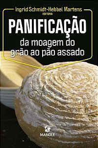 Livro Panificação: da moagem do grão ao pão assado