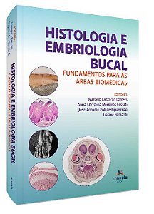Livro Histologia e embriologia bucal: fundamentos para as...