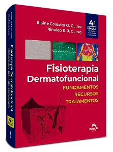 Livro Fisioterapia dermatofuncional: fundamentos, recursos e tr...