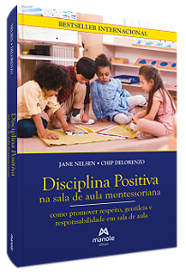 Livro Disciplina positiva na sala de aula montessoriana: ...