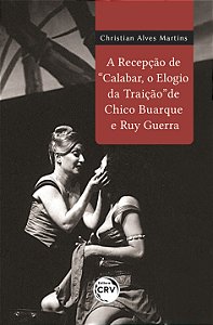 Livro A recepção de “Calabar, o elogio da traição” de Chico Bua...