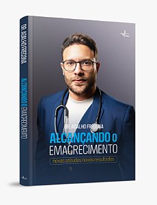 Livro Alcançando O Emagrecimento - Novas Atitudes, Novos ...