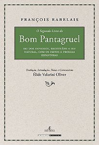 Livro O Segundo Livro do Bom Pantagruel: Rei dos Dipsodos...