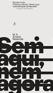 Livro Sem Aqui, Nem Agora