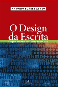 Livro O Design Da Escrita - Redigindo Com Criatividade E ...