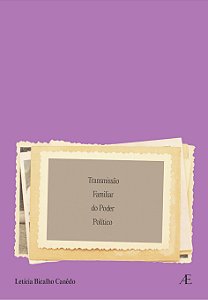 Livro Transmissão Familiar Do Poder Politico