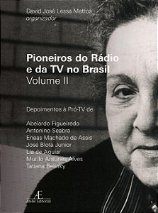 Livro Pioneiros Do Rádio E Da Tv No Brasil - Volume Ii
