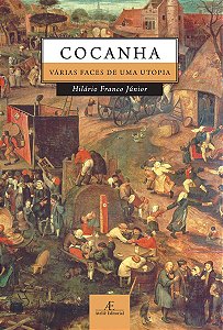 Livro Cocanha - Várias Faces De Uma Utopia