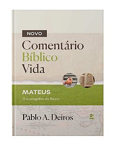 Livro Comentário Bíblico Vida - Mateus: O Evangelho do re...