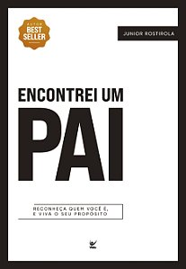 Livro Encontrei um pai: reconheça quem você é, e viva o s...