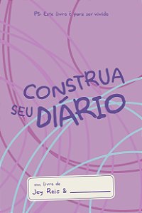 Livro Construa seu diário - Rosa: Este livro é para ser v...