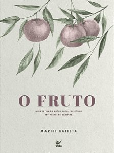Livro O fruto: uma jornada pelas características do Fruto...