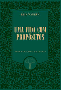Livro Uma vida com propósitos: para que estou na Terra?