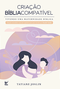 Livro Criação Bíblia compatível: vivendo uma maternidade ...