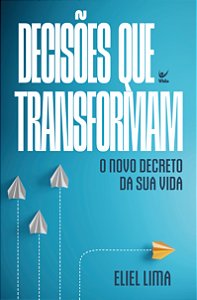 Livro Decisões que transformam: o novo decreto da sua vid...