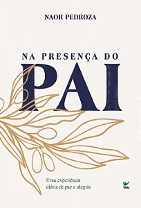 Livro Na presença do Pai: Uma experiência diária de paz e...