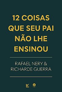 Livro 12 Coisas que seu Pai não lhe Ensinou