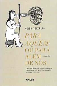Livro Para Aquém Ou Para Além De Nós - 3ª Edição: Uma Con...