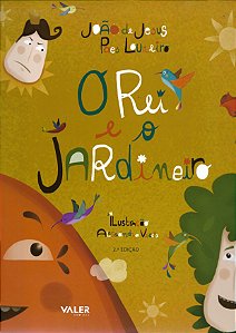Livro O Rei E O Jardineiro - 2º Edilção