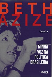 Livro Minha voz na política brasileira: Crônica