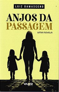 Livro Anjos Da Passagem: Uma Novela