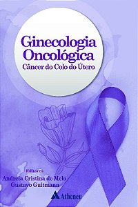 Livro Ginecologia oncológica – Câncer do colo do útero