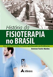 Livro História da fisioterapia no Brasil – dos seus primó...
