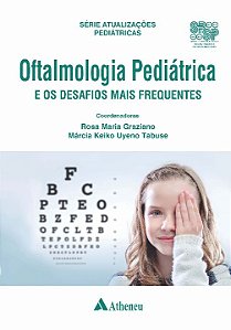 Livro Oftalmologia pediátrica e os desafios mais frequent...