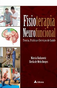 Livro Fisioterapia Neurofuncional - Teoria, Prática E Ser...