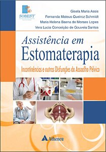 Livro Assistência em Estomaterapia Incontinências e outras Disf...