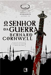 Livro O senhor da guerra (Vol. 13 Crônicas Saxônicas) (Vo...