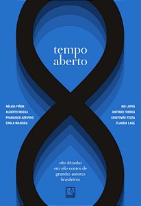 Livro Tempo aberto: Oito décadas em oito contos de grande...