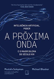 Livro A Próxima Onda - Tecnologia, Poder E O Maior Dilema...